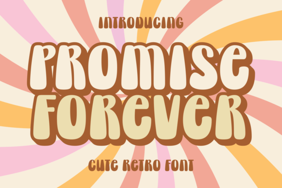 Promise Forever: A Retro Display Font for Bold Designs
